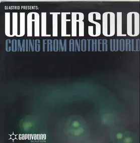 Walter Solo - Coming From Another World