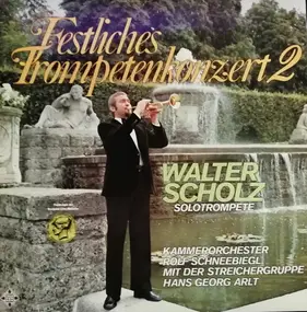 Walter Scholz - Festliches Trompetenkonzert 2