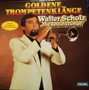 LP - Walter Scholz - Goldene Trompetenklänge