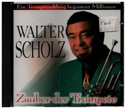 Walter SCholz - Zauber der Trompete