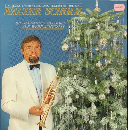 Walter Scholz - Die Schönsten Melodien Zur Weihnachtszeit