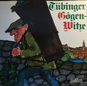 LP - Walter Schultheiß / Max Strecker / Dieter Eppler a.o. - Tübinger Gogen-Witze