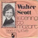 7inch Vinyl Single - Walter Scott - Listening To Mozart