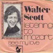 Walter Scott - Listening To Mozart