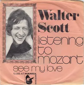 Walter Scott - Listening To Mozart