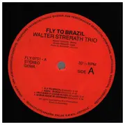 LP - Walter Strerath Trio - Fly To Brazil
