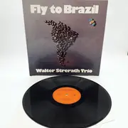 LP - Walter Strerath Trio - Fly To Brazil - 1st Press, Gatefold, Signed