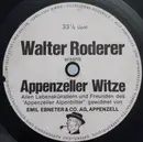 7inch Vinyl Single - Walter Roderer - Walter Roderer Erzählt Appenzeller Witze