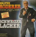 LP - Walter Roderer - Schweizer Lacher
