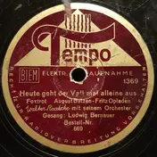 Walter Raatzke Mit Seinem Orchester - Heute Geht Der Vati Mal Alleine Aus / Ich Pfeif' Heut Nacht