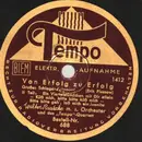 Schellack - Walter Raatzke Mit Seinem Orchester Und Das 'Tempo'-Quartett - Von Erfolg zu Erfolg