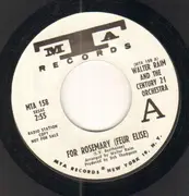 7inch Vinyl Single - Walter Raim And The Century 21 Orchestra - For Rosemary (Feur Elise) / Ever Smiling - Promo
