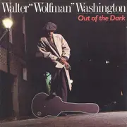 CD - Walter 'Wolfman' Washington - Out Of The Dark