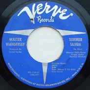 Walter Wanderley - Summer Samba (So Nice) / Call Me