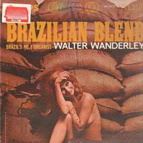 Walter Wanderley - Brazilian Blend