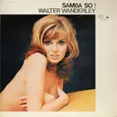 LP - Walter Wanderley - Samba So! - Gatefold / Promo