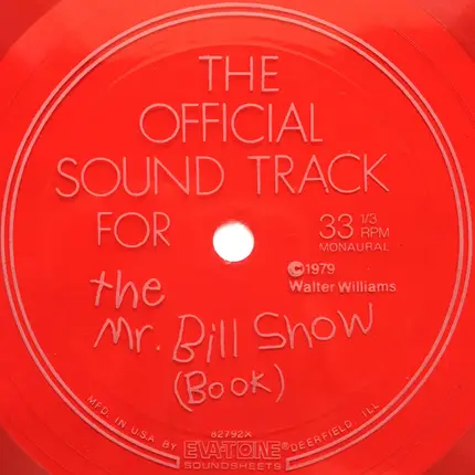 Walter Williams - The Official Sound Track For The Mr. Bill Show (Book)