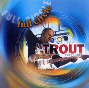 Walter Trout - Full Circle