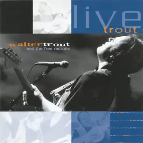 Walter Trout - Live Trout