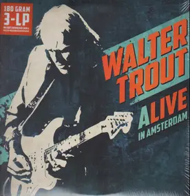 Walter Trout - ALIVE in Amsterdam