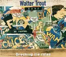CD - Walter Trout Band - Breaking The Rules - Digipak