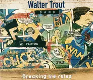 Walter Trout Band - Breakin' the Rules