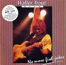 CD - Walter Trout Band - Live (No More Fish Jokes)