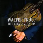 CD - Walter Trout - The Blues Came Callin'