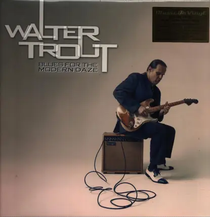 Walter Trout - Blues for the Modern Daze