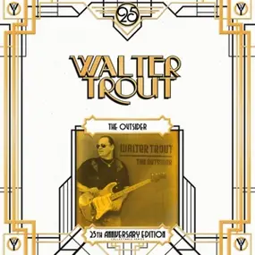 Walter Trout - OUTSIDER =25TH..