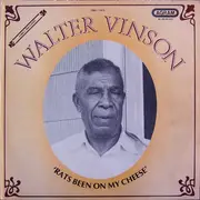 LP - Walter Vinson - Rats Been On My Cheese - RARE BLUES