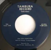 Walter Vunovic And His The Royal Tamburitzans