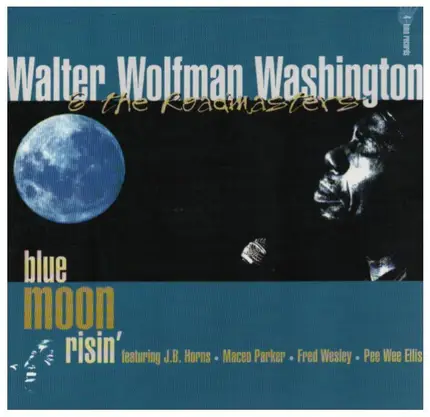 Walter W Washington - Blue Moon Risin'