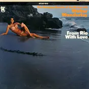 Walter Wanderley - From Rio with Love