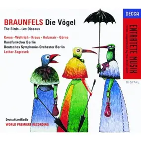 Braunfels - Die Vögel (Kwon, Wottrich, Kraus)