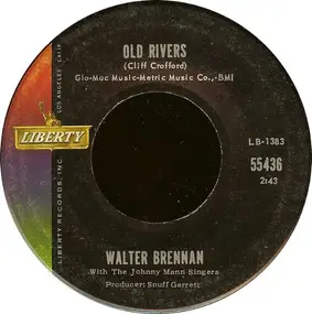 walter brennan - Old Rivers