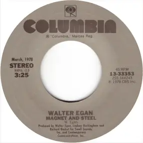 Walter Egan - Magnet And Steel / Only The Lucky