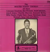 Walter 'Foots' Thomas - The Walter 'Foots' Thomas All Stars