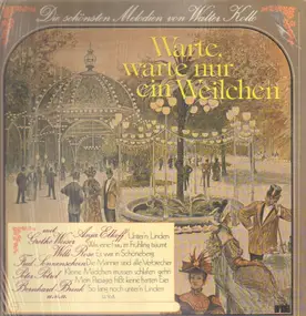 Walter Kollo - Warte, warte nur ein Weilchen