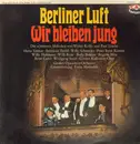 LP - Walter Kollo, Paul Lincke - Berliner Luft / Wir bleiben jung