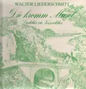 LP - Walter Liederschmitt - Die Kromm Musel - Liedcher on Verzeelches