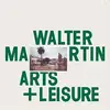 LP - Walter Martin - Arts & Leisure