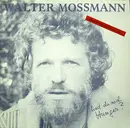 LP - Walter Mossmann - Hast Du Noch Hunger ?