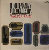 Walter Raim - Hootenanny For Orchestra