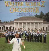 Walter Scholz Orchester - Wunschkonzert