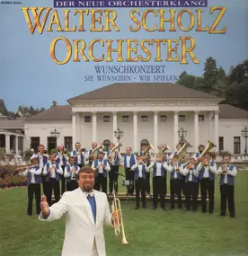 Walter Scholz Orchester - Wunschkonzert
