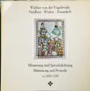 LP - Walther Von Der Vogelweide , Neidhart Von Reuental , Wizlav Von Rügen , Frauenlob - Minnesang und Spruchdichtung (Minnesong And Prosody) Ca. 1200-1320