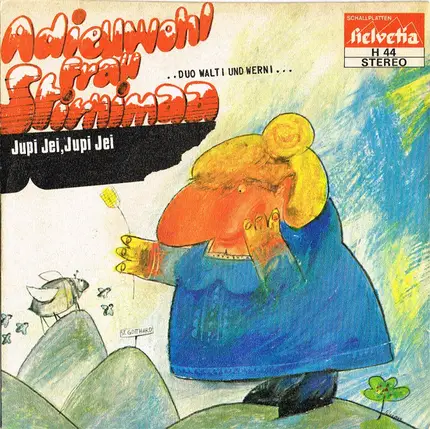 Walti Und Werni - Adieuwohl Frau Stirnimaa