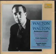 Walton - Walton Conducts Walton: Belshazzar's Feast / Viola Concerto / Façade Suites