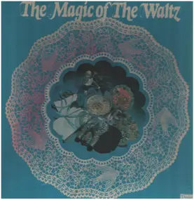 Various Artists - The Magic of The Waltz